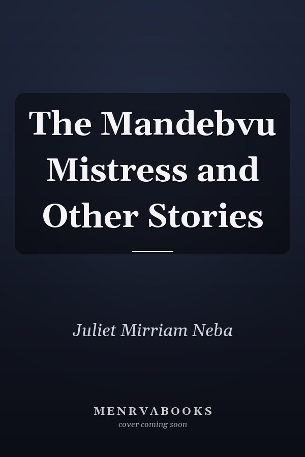 The Mandebvu Mistress and Other Stories