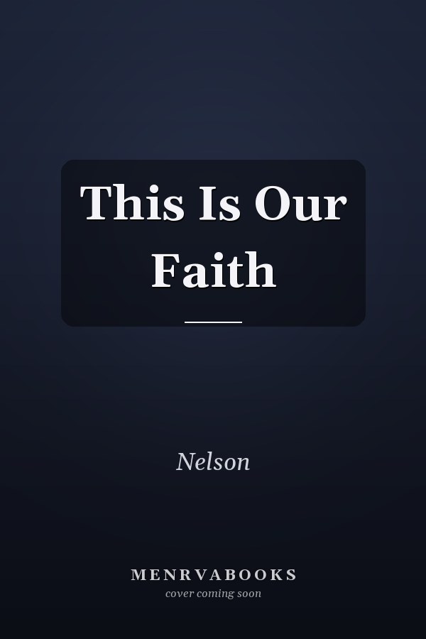 This Is Our Faith