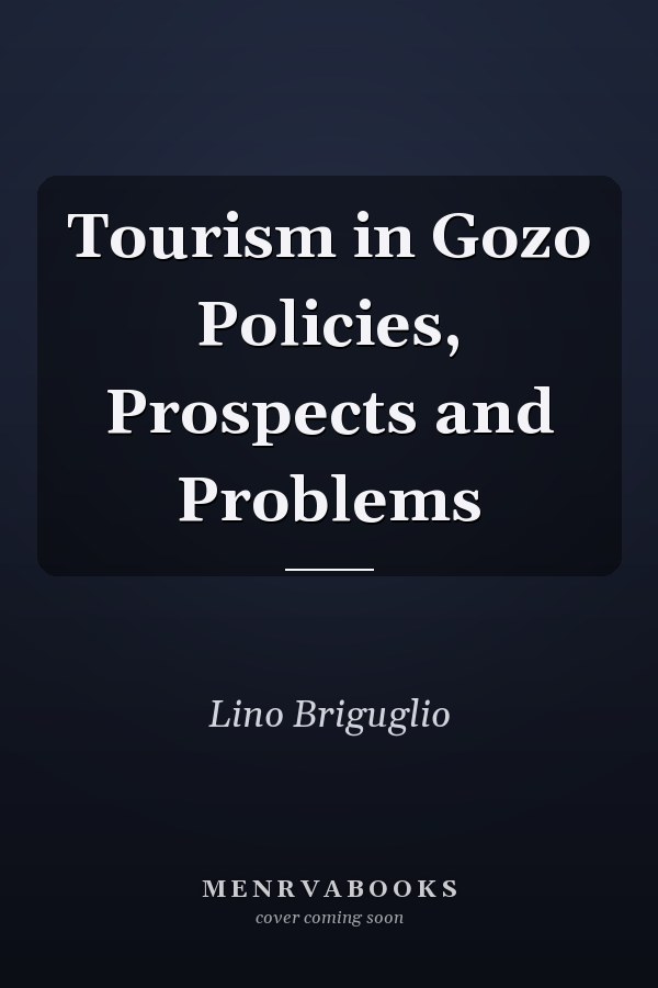 Tourism in Gozo Policies, Prospects and Problems