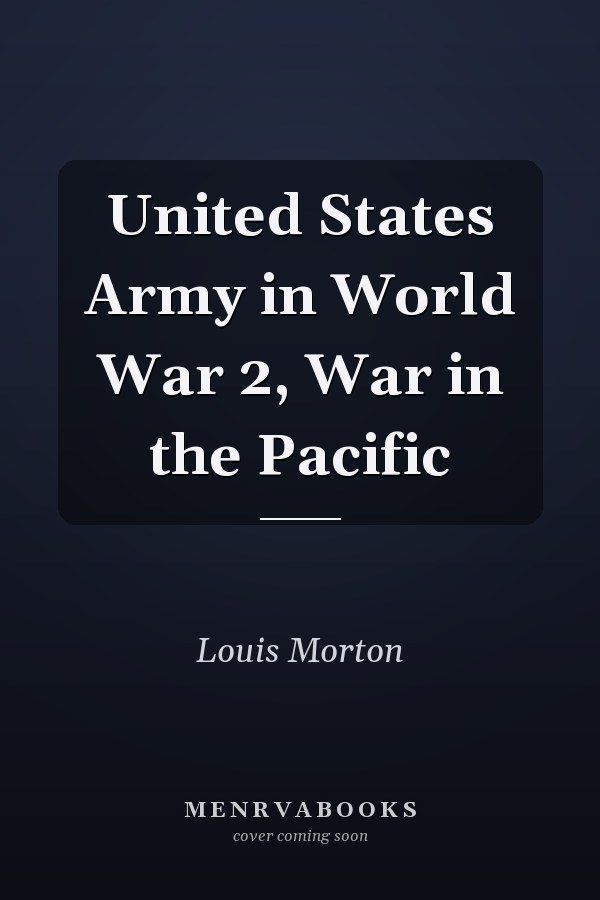 United States Army in World War 2, War in the Pacific