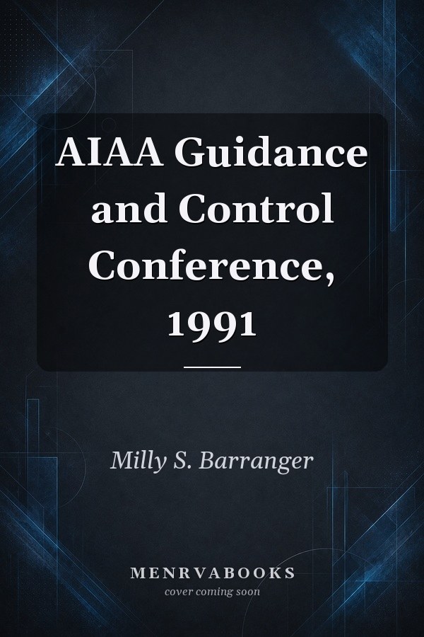 Aiaa Guidance and Control Conference, 1991