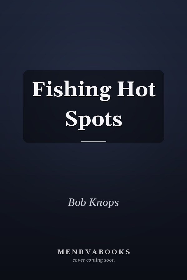 Fishing Hot Spots