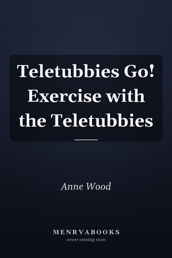 Teletubbies Go! Exercise with the Teletubbies