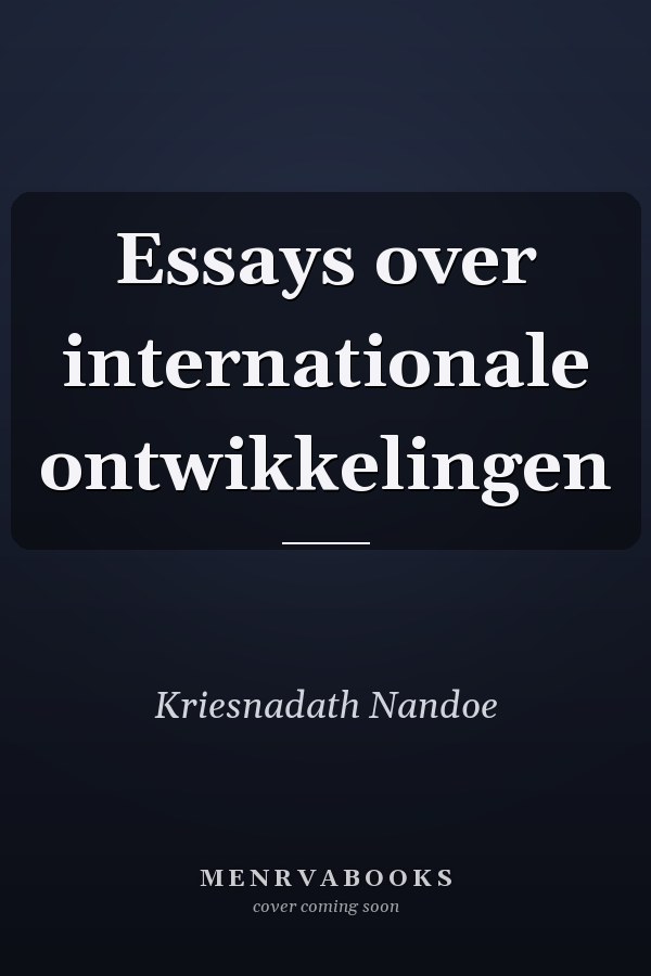 Essays over internationale ontwikkelingen