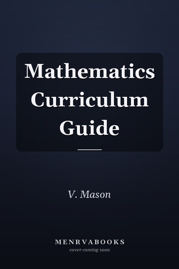 Mathematics Curriculum Guide