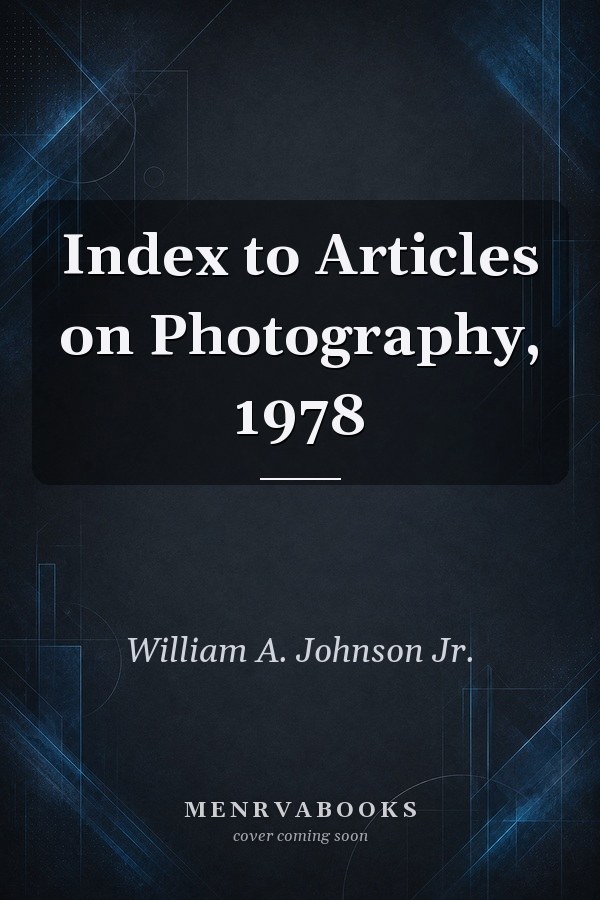 Index to Articles on Photography, 1978