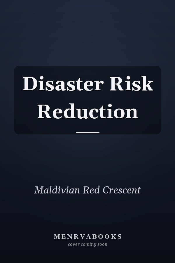 Disaster Risk Reduction
