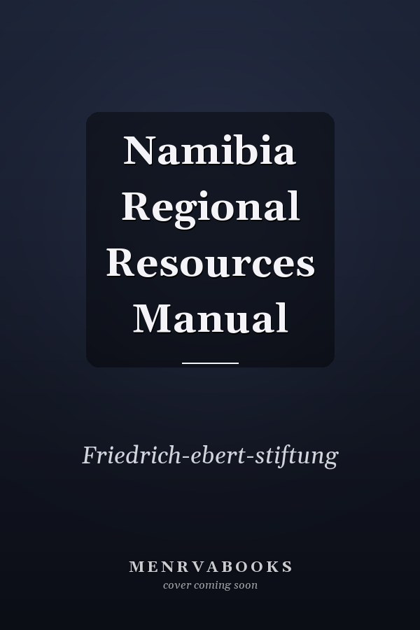 Namibia Regional Resources Manual