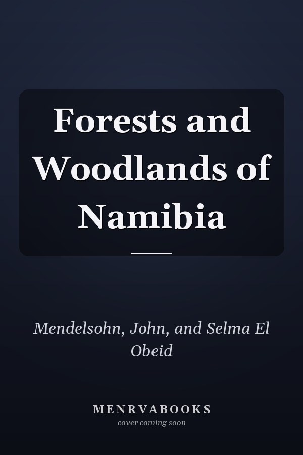Forests and Woodlands of Namibia