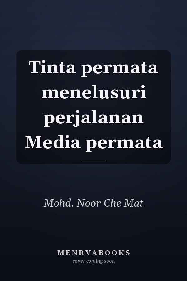Tinta permata menelusuri perjalanan Media permata
