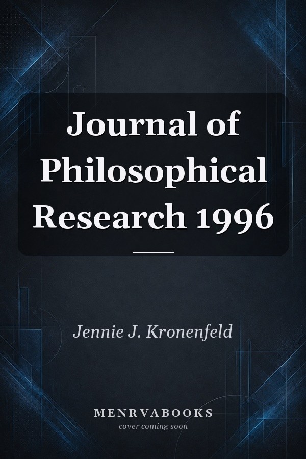 Journal of Philosophical Research 1996