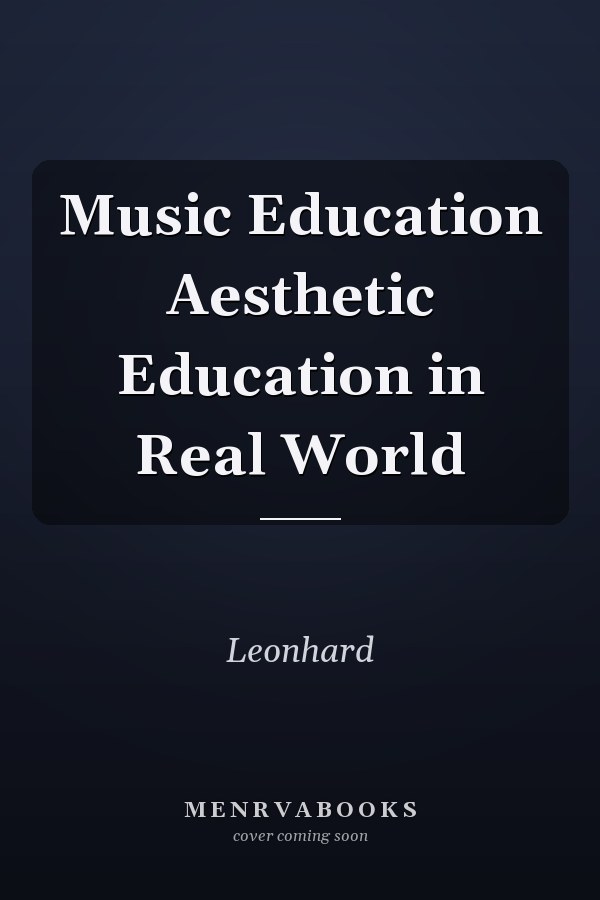 Music Education Aesthetic Education in Real World
