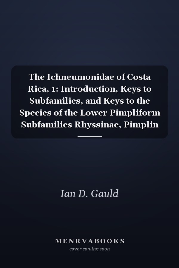 The Ichneumonidae of Costa Rica, 1: Introduction, Keys to Subfamilies, and Keys to the Species of the Lower Pimpliform Subfamilies Rhyssinae, Pimplin