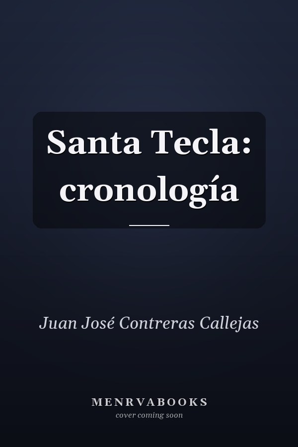 Santa Tecla: cronología