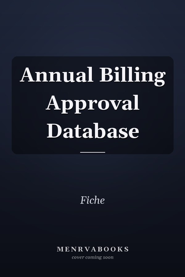 Annual Billing Approval Database