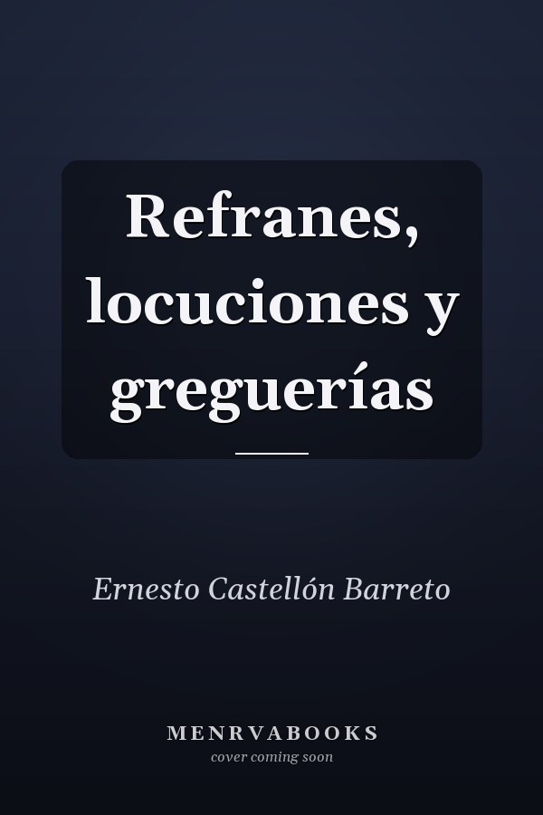 Refranes, locuciones y greguerías