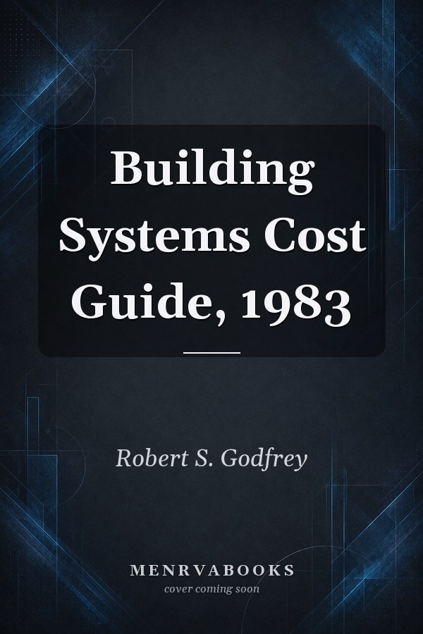 Building Systems Cost Guide, 1983