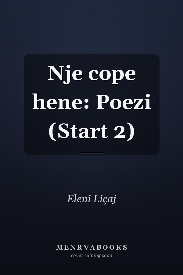 Nje cope hene: Poezi (Start 2)