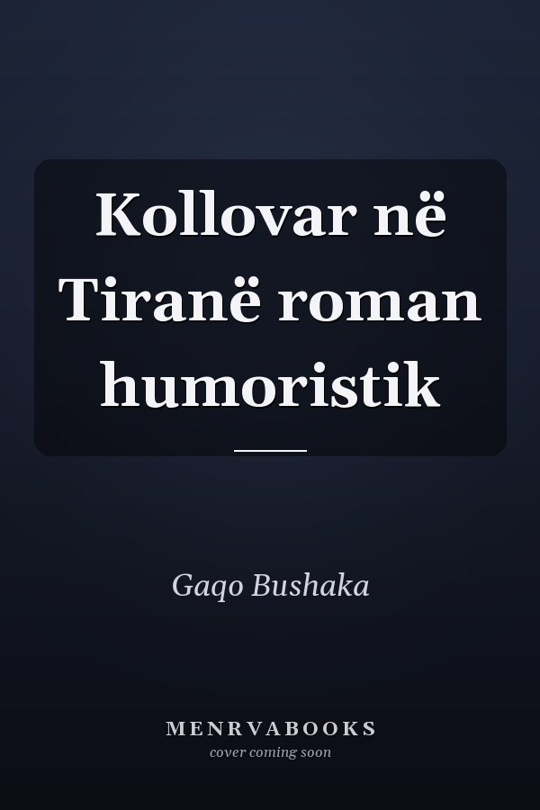 Kollovar në Tiranë roman humoristik