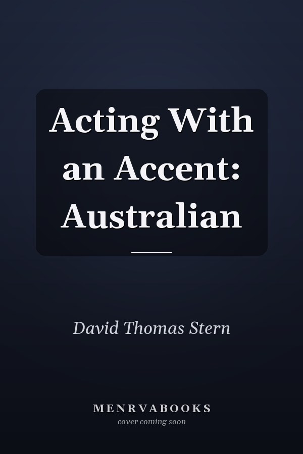 Acting With an Accent: Australian
