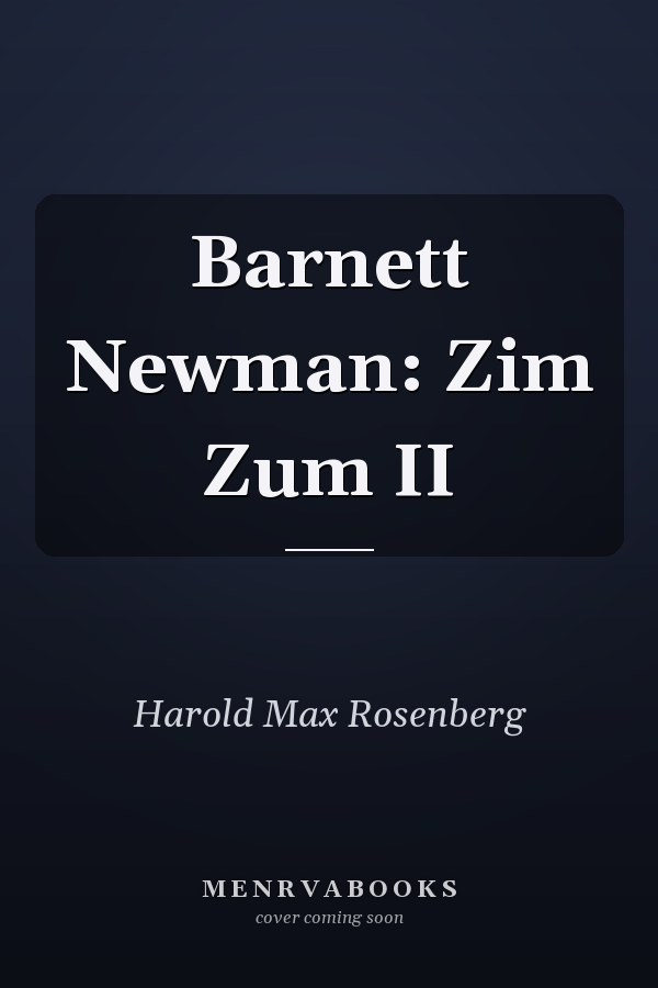 Barnett Newman: Zim Zum II