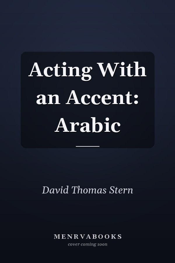 Acting With an Accent: Arabic