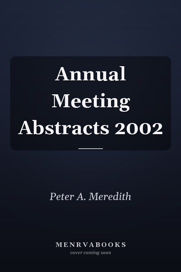 Annual Meeting Abstracts 2002