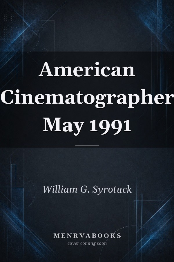 American Cinematographer May 1991
