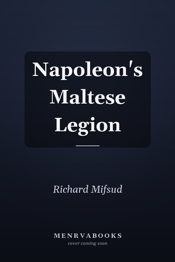 Napoleon's Maltese Legion