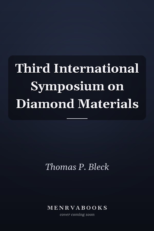Third International Symposium on Diamond Materials
