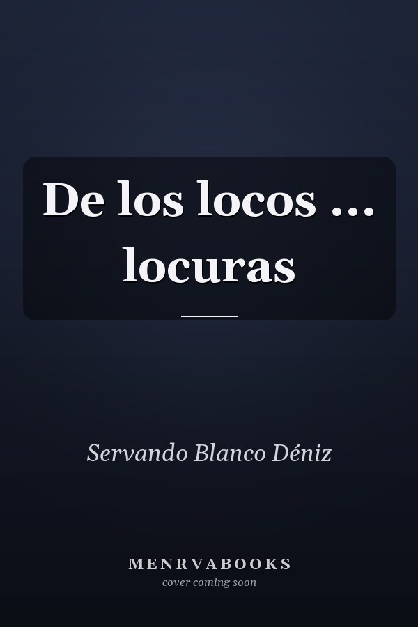 De los locos ... locuras