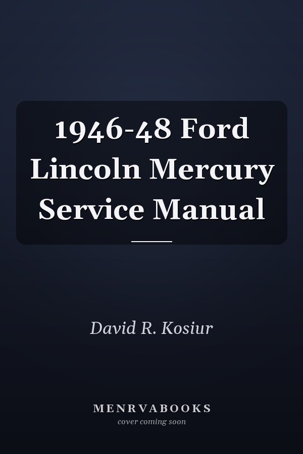 1946-48 Ford Lincoln Mercury Service Manual