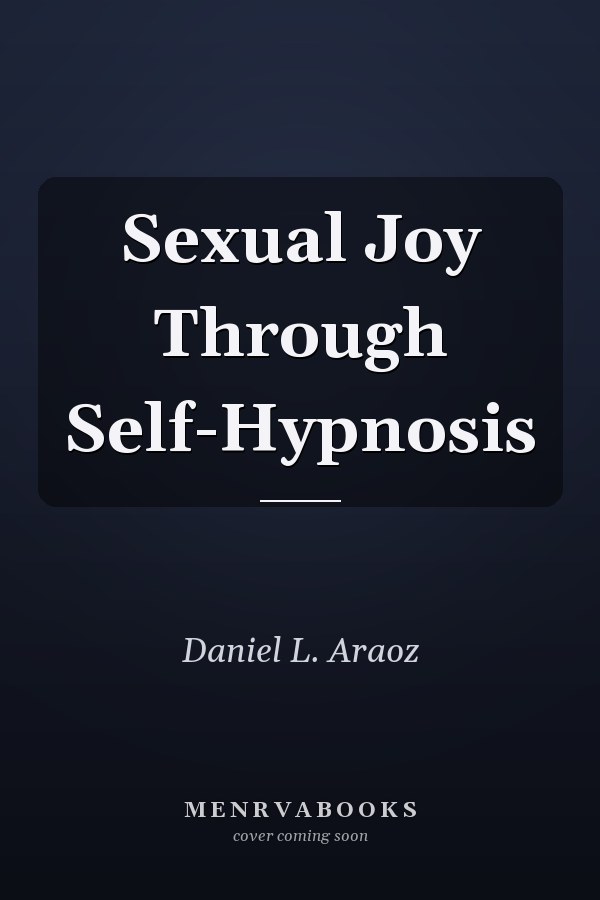 Sexual Joy Through Self-Hypnosis