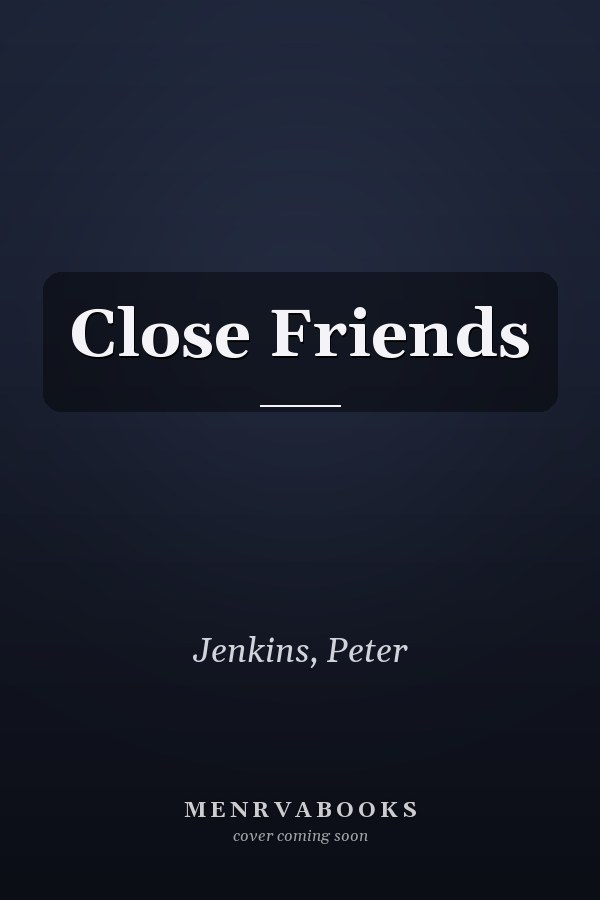 Close Friends