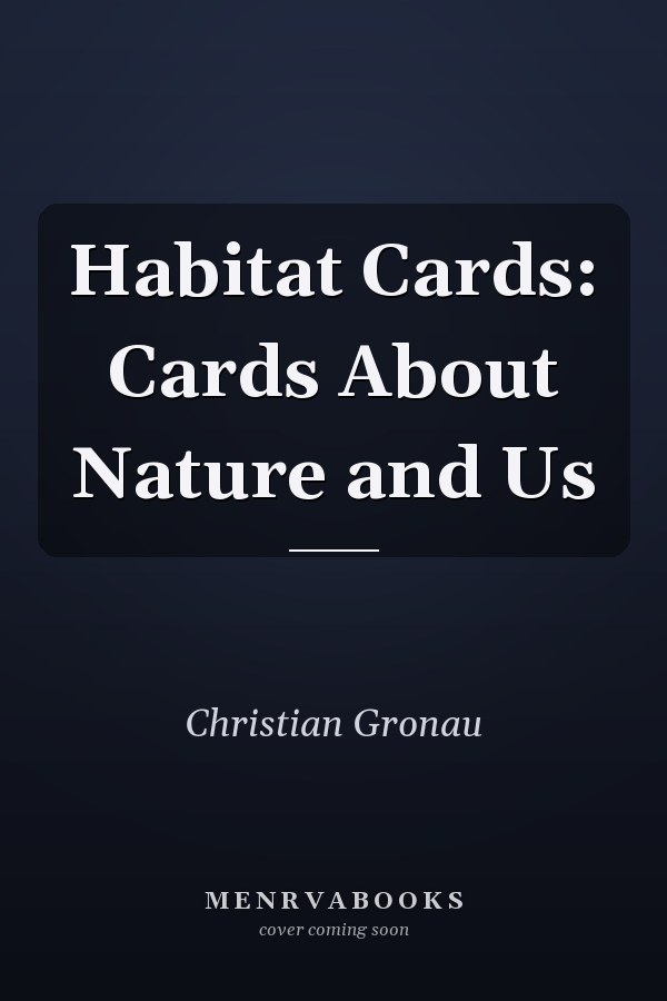 Habitat Cards: Cards About Nature and Us