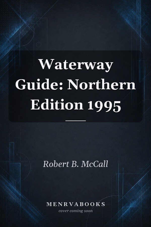 Waterway Guide: Northern Edition 1995