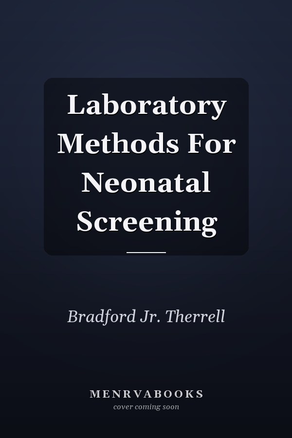 Laboratory Methods For Neonatal Screening