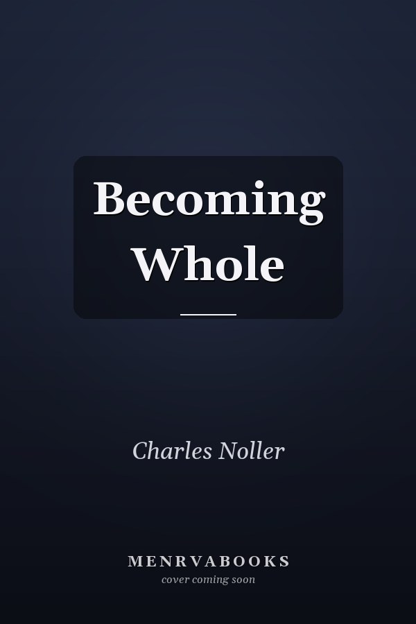 Becoming Whole