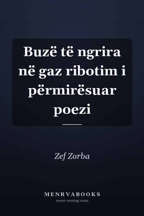 Buzë të ngrira në gaz ribotim i përmirësuar poezi