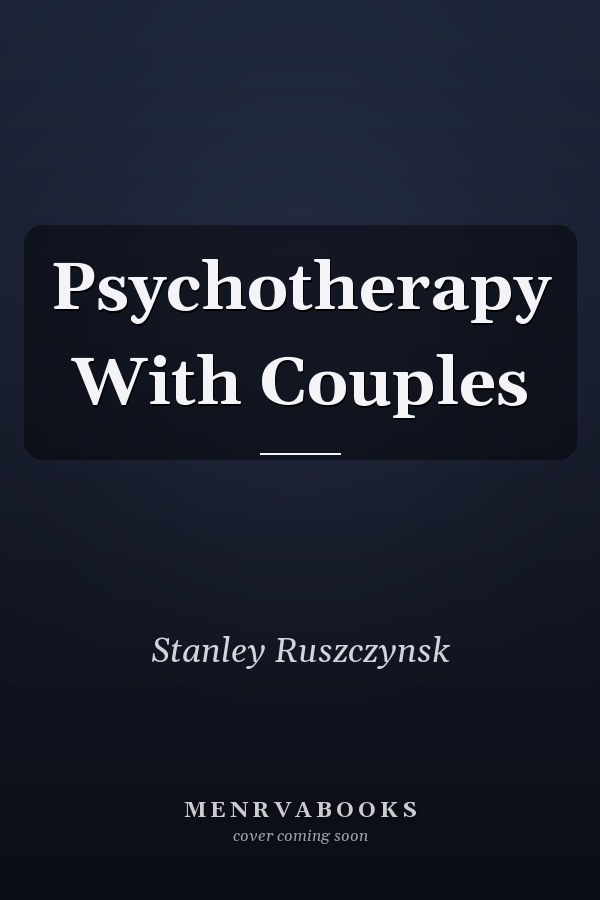 Psychotherapy With Couples
