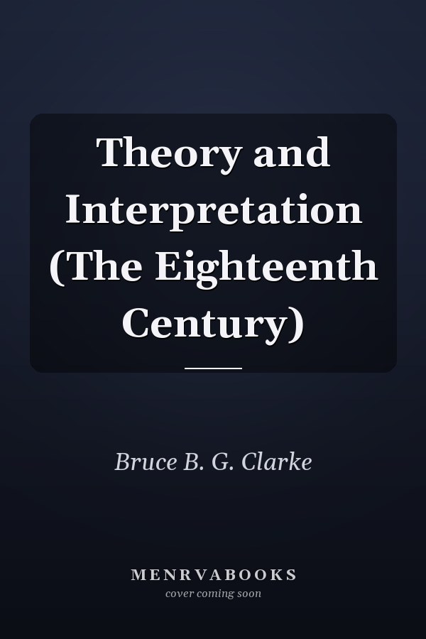 Theory and Interpretation (The Eighteenth Century)