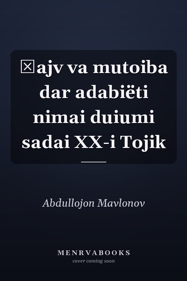 Ḣajv va mutoiba dar adabiëti nimai duiumi sadai XX-i Tojik