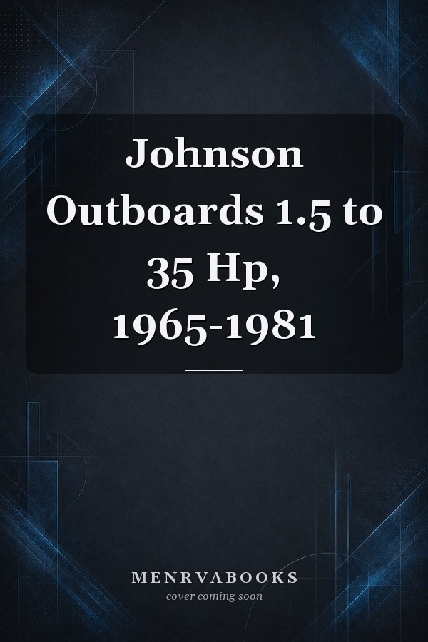 Johnson Outboards 1.5 to 35 Hp, 1965-1981