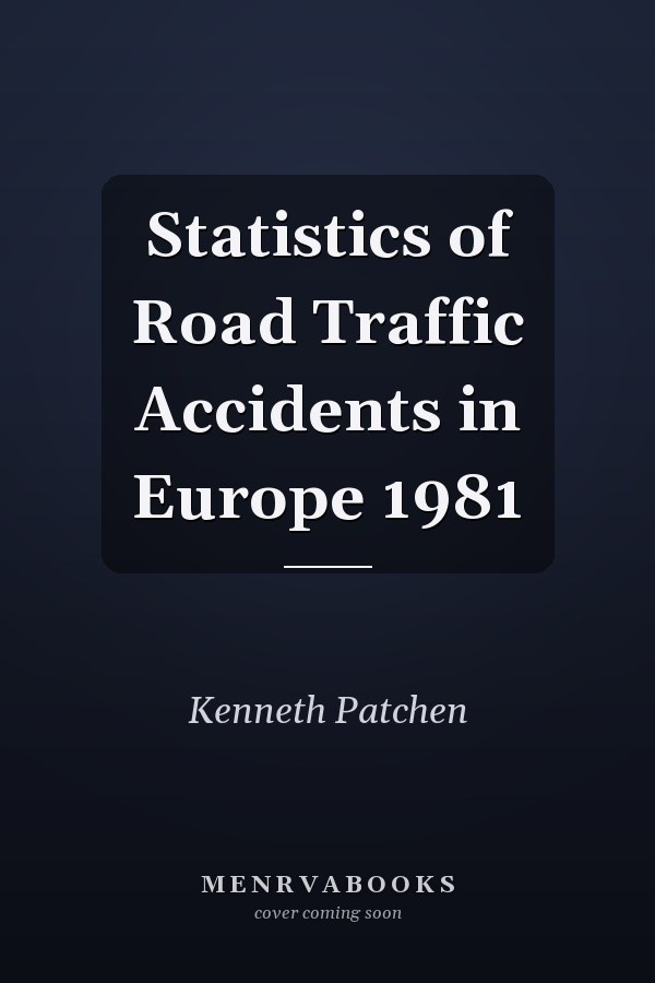 Statistics of Road Traffic Accidents in Europe 1981