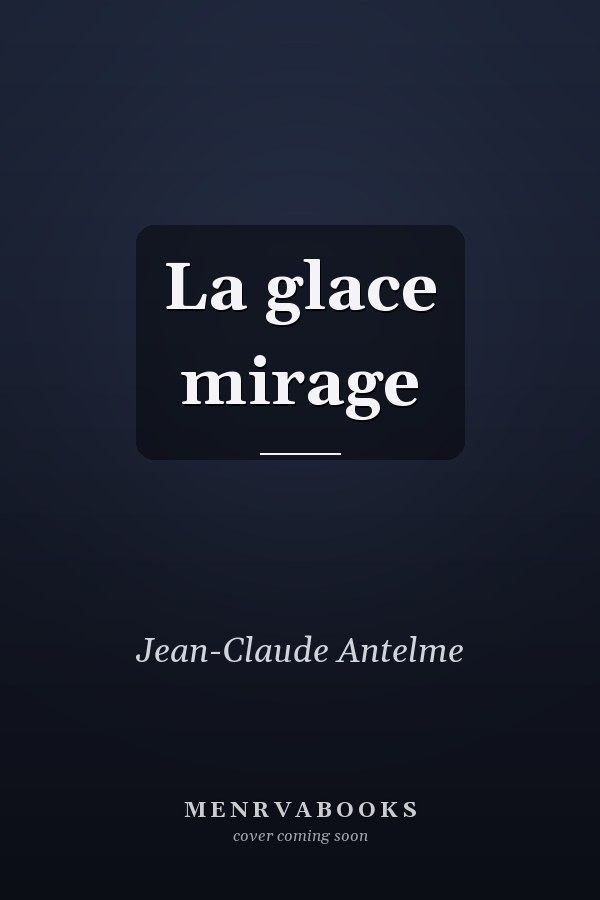 La glace mirage