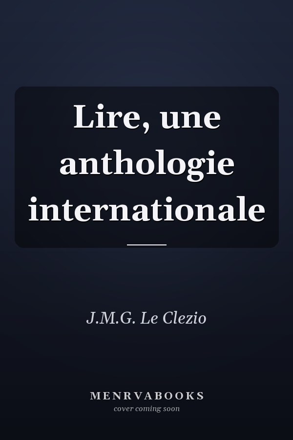 Lire, une anthologie internationale