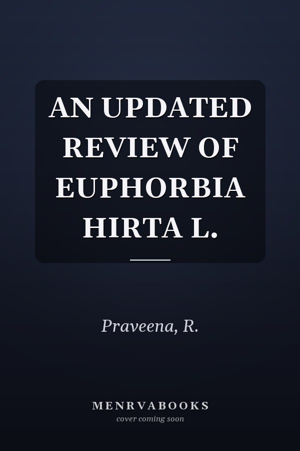 AN UPDATED REVIEW OF EUPHORBIA HIRTA L.