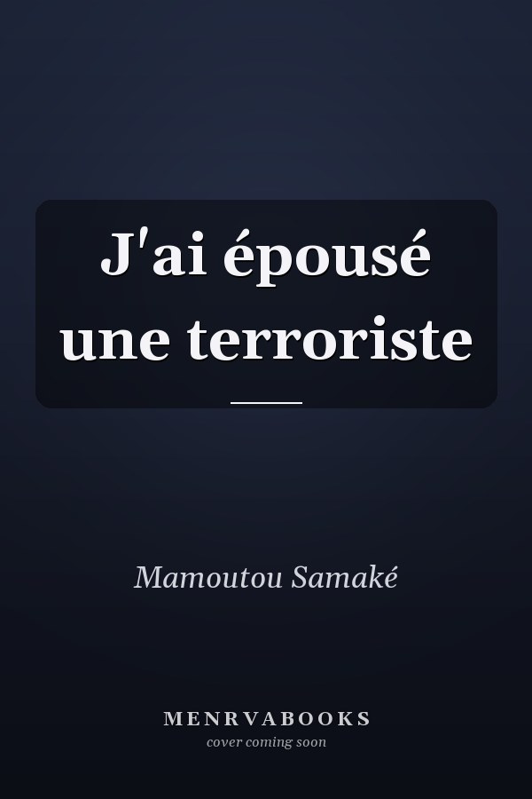 J'ai épousé une terroriste