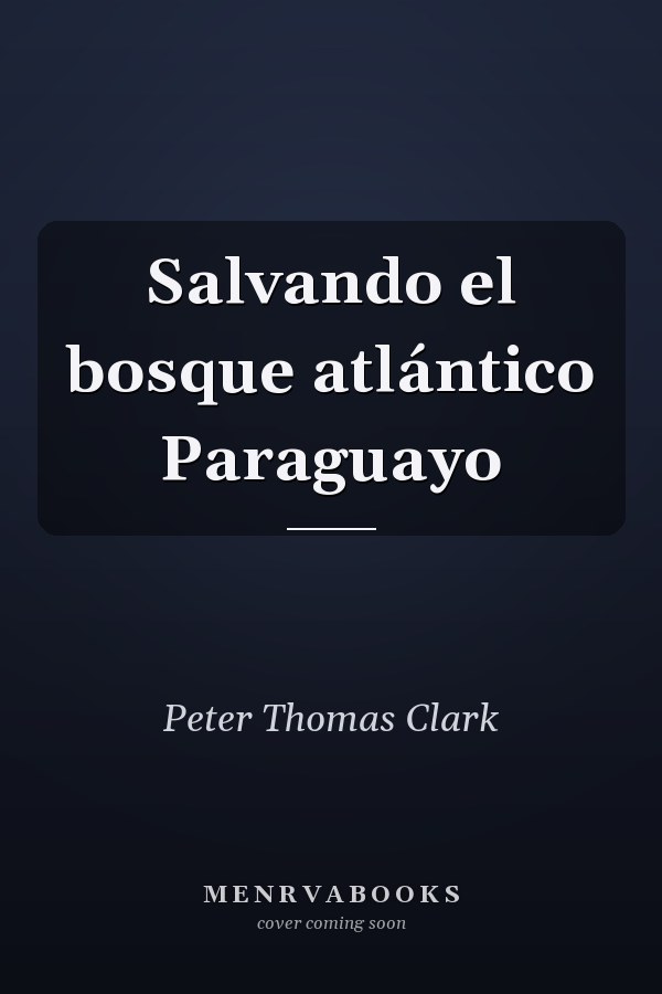 Salvando el bosque atlántico Paraguayo