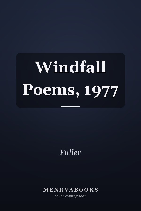 Windfall Poems, 1977